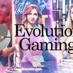 オンラインカジノのエボリューションゲーミングの5つの特徴！おすすめゲームを5選紹介！